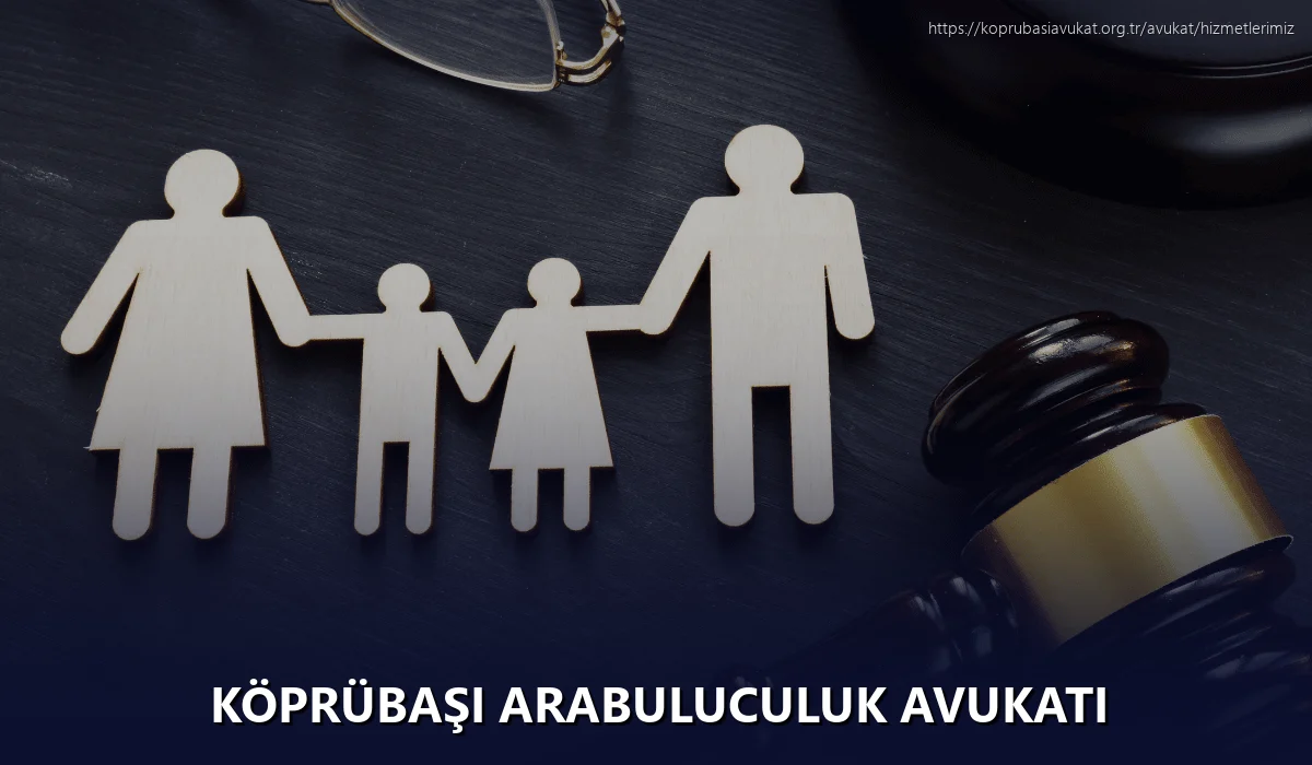 Köprübaşı Arabuluculuk Avukatı