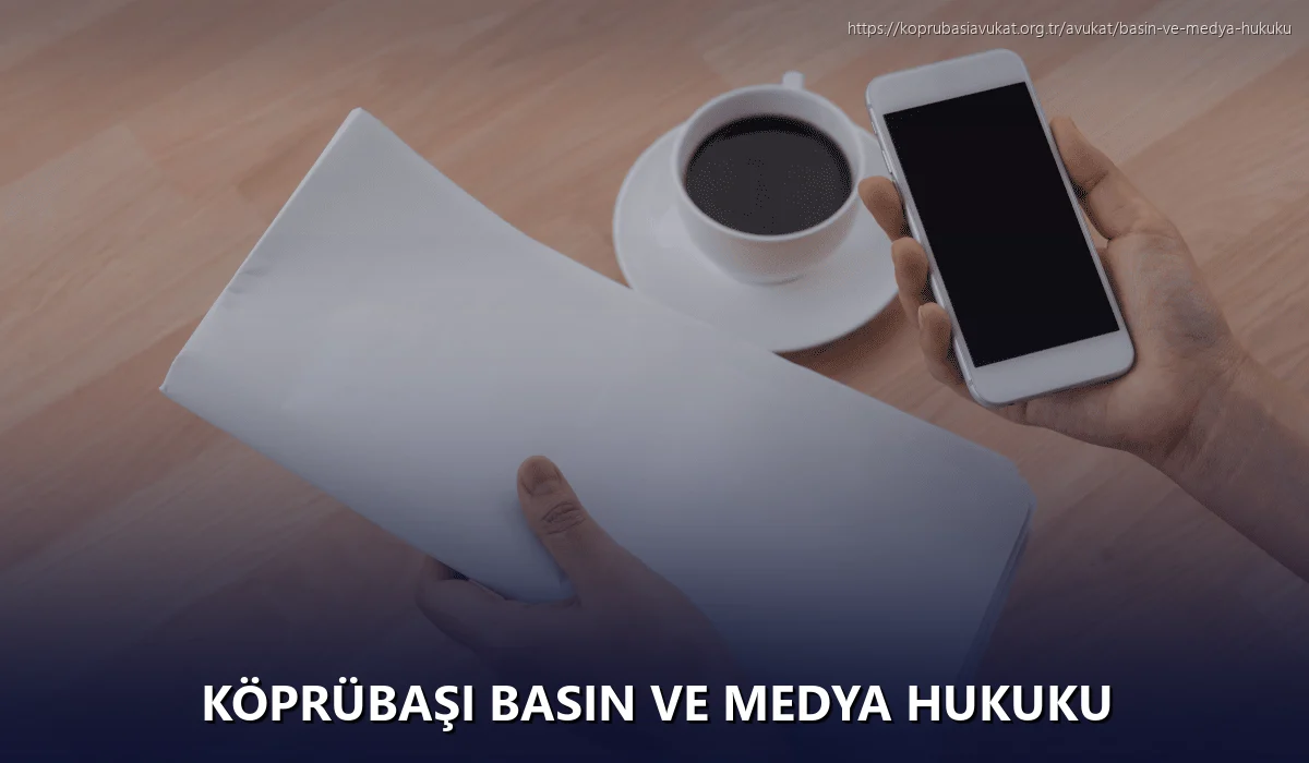 Köprübaşı Basın ve Medya Hukuku