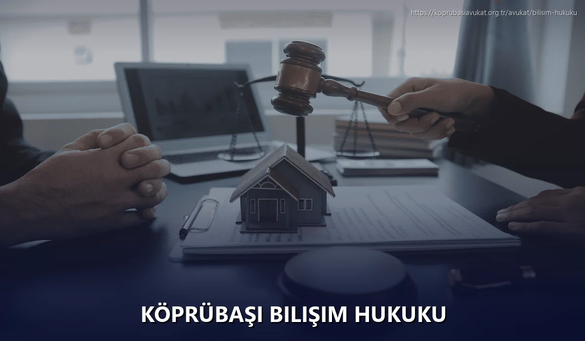 Köprübaşı Bilişim Hukuku