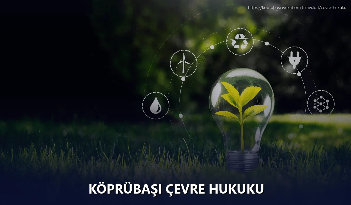 Köprübaşı Çevre Hukuku
