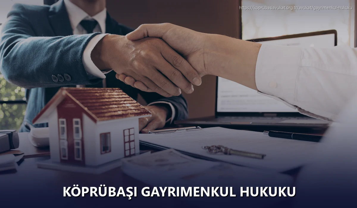 Köprübaşı Gayrimenkul Hukuku