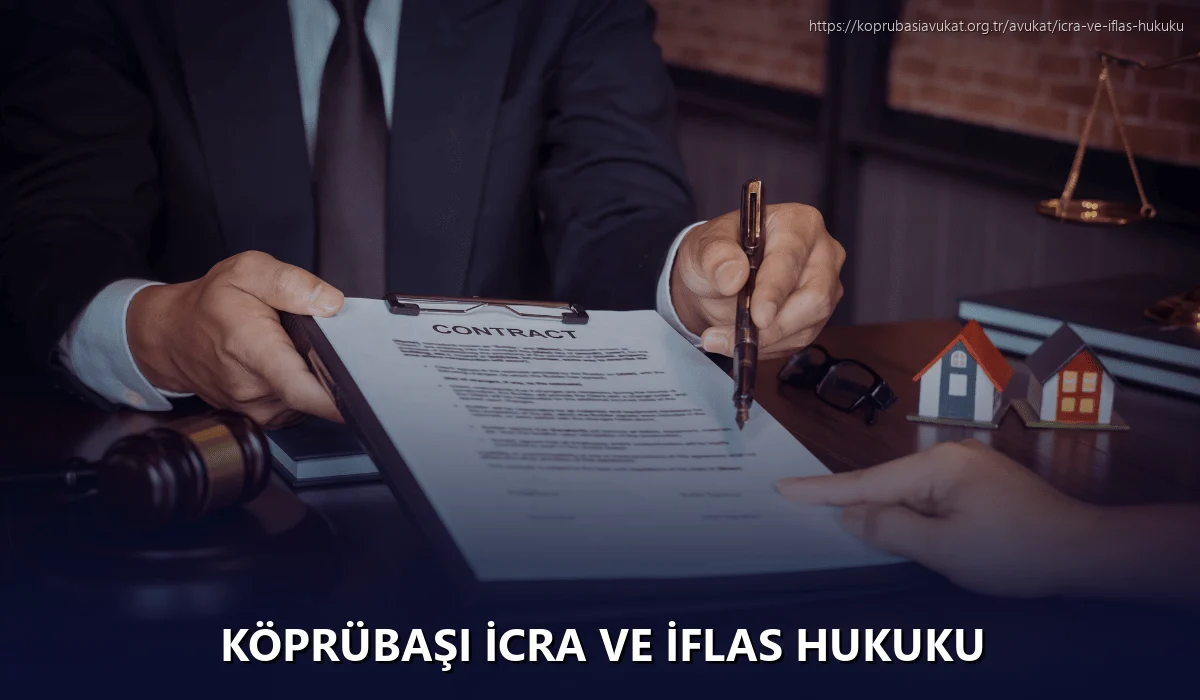 Köprübaşı İcra ve İflas Hukuku