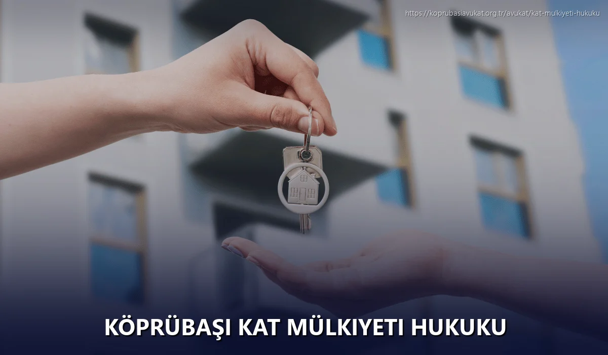 Köprübaşı Kat Mülkiyeti Hukuku