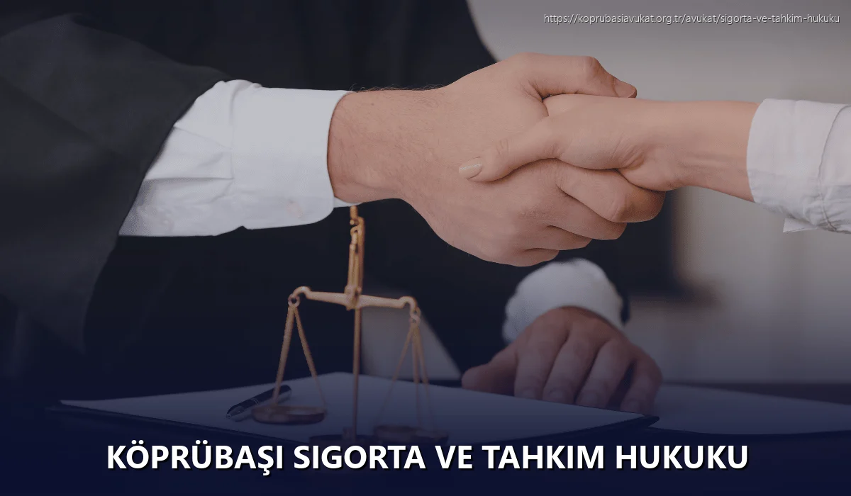 Köprübaşı Sigorta ve Tahkim Hukuku