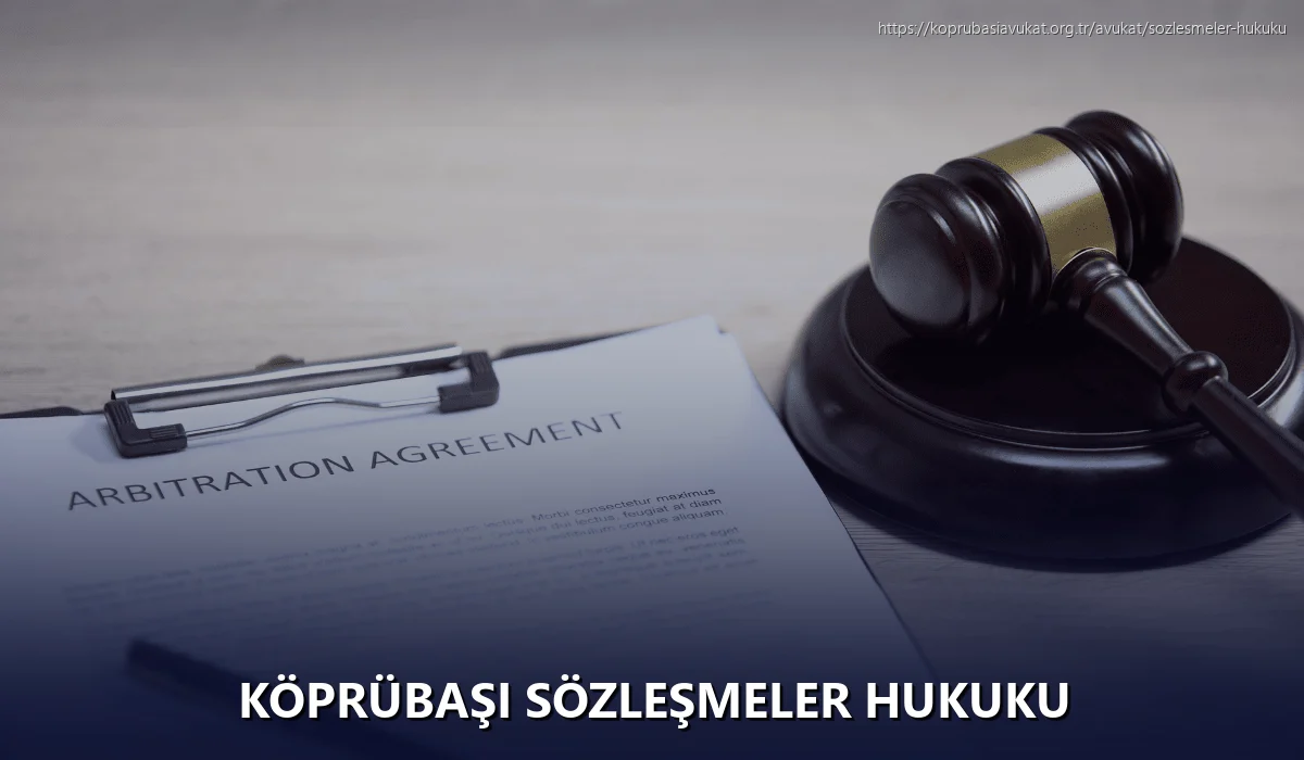 Köprübaşı Sözleşmeler Hukuku