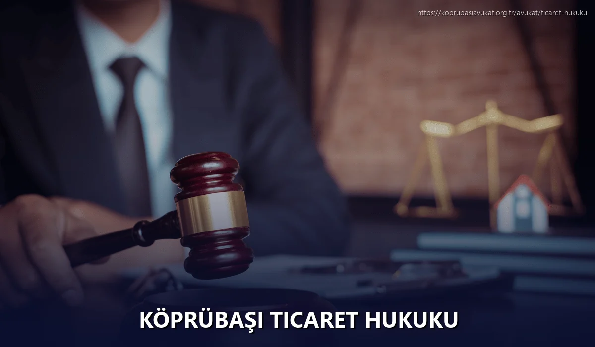 Köprübaşı Ticaret Hukuku